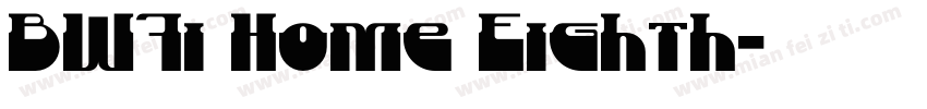 BW7i Home Eighth字体转换